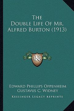 portada the double life of mr. alfred burton (1913) (in English)