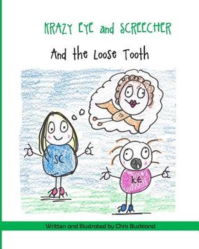 portada Krazy Eye, Screecher and The Loose Tooth: A Krazy Eye story