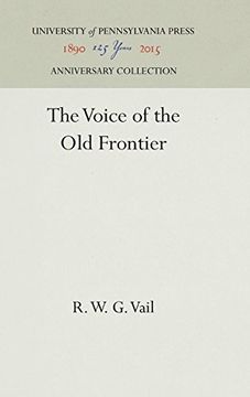 portada The Voice of the old Frontier (Publications of the a. S. W. Rosenbach Fellowship in Bibliog) (en Inglés)
