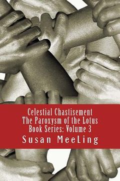 portada The Paroxysm of the Lotus: Volume 3: Celestial Chastisement