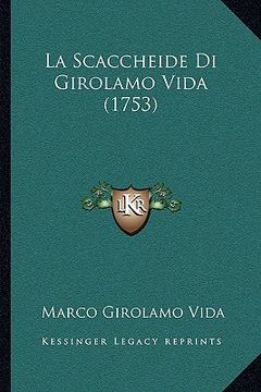 portada La Scaccheide Di Girolamo Vida (1753) (en Italiano)