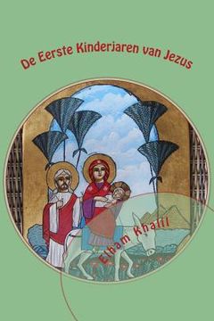 portada De Eerste Kinderjaren van Jezus: De Heilige Familie in Egypte