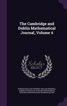 portada The Cambridge and Dublin Mathematical Journal, Volume 4