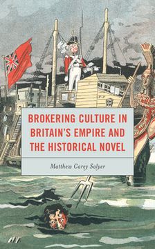portada Brokering Culture in Britain's Empire and the Historical Novel (en Inglés)