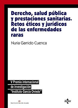 portada Derecho, Salud Pública y Prestaciones Sanitarias: Retos Éticos y Jurídicosde las Enfermedades Raras: V Premio Internacional García Oviedo (in Spanish)