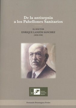 portada De La Antisepsia A Los Pabellones Sanitarios (in Spanish)