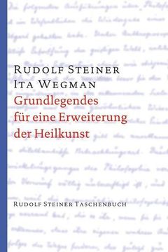portada Grundlegendes für Eine Erweiterung der Heilkunst Nach Geisteswissenschaftlichen Erkenntnissen (in German)