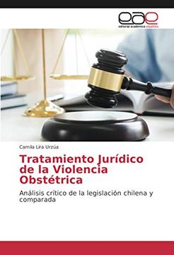 portada Tratamiento Jurídico de la Violencia Obstétrica: Análisis Crítico de la Legislación Chilena y Comparada (in Spanish)