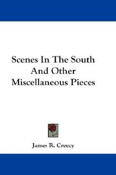 portada scenes in the south and other miscellaneous pieces (en Inglés)