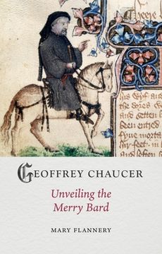 portada Geoffrey Chaucer: Unveiling the Merry Bard (en Inglés)