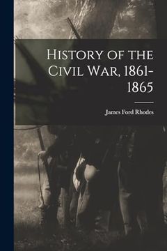 portada History of the Civil War, 1861-1865 (en Inglés)