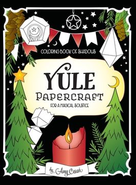portada Coloring Book of Shadows: Yule Papercraft for a Magical Solstice 