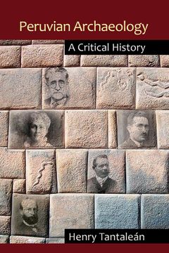 portada Peruvian Archaeology: A Critical History (en Inglés)