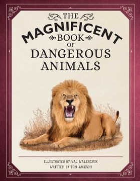portada The Magnificent Book of Dangerous Animals (en Inglés)