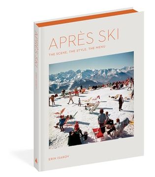 portada Après Ski: The Scene, the Style, the Menu (en Inglés)