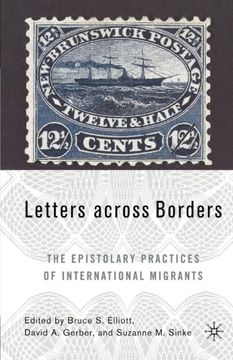 portada Letters across Borders: The Epistolary Practices of International Migrants