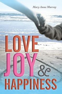 portada Love Joy and Happiness (in English)