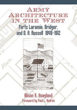 portada army architecture in the west: forts laramie, bridger, and d.a. russell, 1849-1912