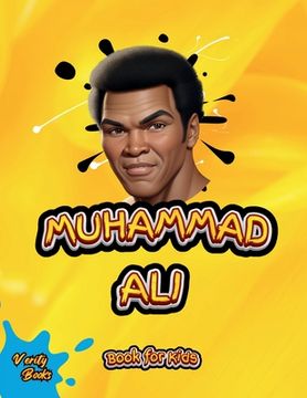 portada Muhammad Ali Book for Kids: The biography of the greatest boxer Mohammad Ali for curious children, colored pages.