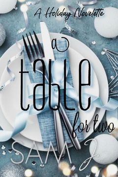 portada A Table For Two: A Holiday Novelette (en Inglés)