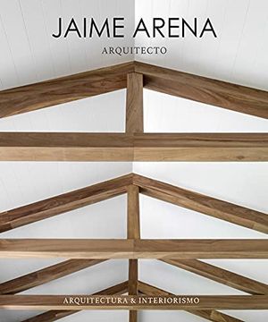 portada Jaime Arena Arquitecto (in Spanish)
