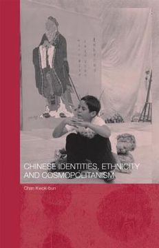 portada chinese identities, ethnicity and cosmopolitanism (en Inglés)