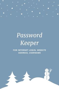 portada Password Keeper: Keep your usernames, passwords, social info, web addresses and security questions in one. So easy & organized (in English)