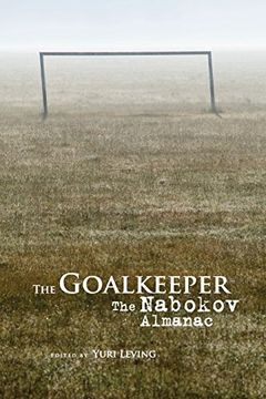 portada The Goalkeeper: The Nabokov Almanac (en Inglés)