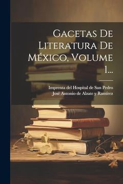 portada Gacetas de Literatura de México, Volume 1.
