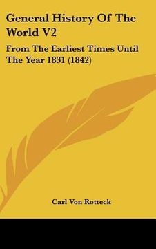 portada general history of the world v2: from the earliest times until the year 1831 (1842) (in English)