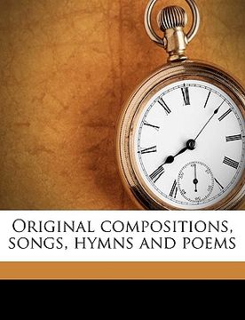 portada original compositions, songs, hymns and poems (en Inglés)
