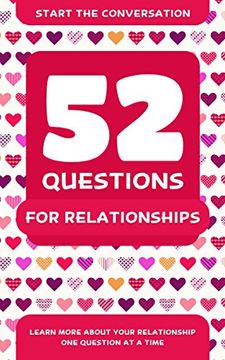 portada 52 Questions for Relationships: Learn More About Your Relationship one Question at a Time (en Inglés)