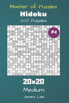 portada Master of Puzzles Hidoku - 200 Medium 20x20 vol. 4 (en Inglés)