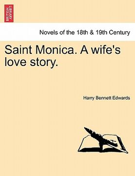 portada saint monica. a wife's love story. (en Inglés)