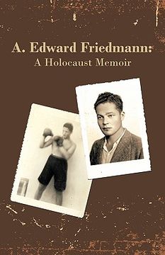 portada a. edward friedmann: a holocaust memoir (en Inglés)