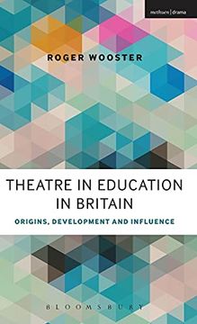 portada Theatre in Education in Britain: Origins, Development and Influence (en Inglés)
