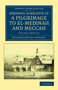 portada Personal Narrative of a Pilgrimage to El-Medinah and Meccah 3 Volume Set: Personal Narrative of a Pilgrimage to El-Medinah and Meccah - Volume 3. - Travel, Middle East and Asia Minor) (in English)