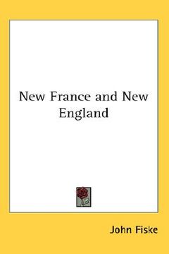 portada new france and new england (en Inglés)