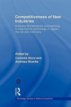 portada competitiveness of new industries: institutional framework and learning in information technology in japan, the u.s and germany (en Inglés)
