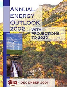 portada Annual Energy Outlook 2002 With Projections to 2020