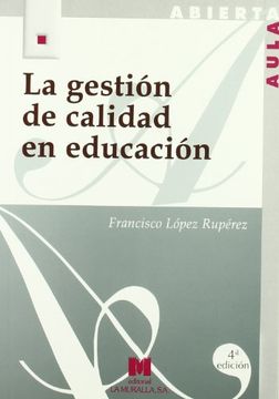 La gestión de calidad en educación (Aula Abierta)