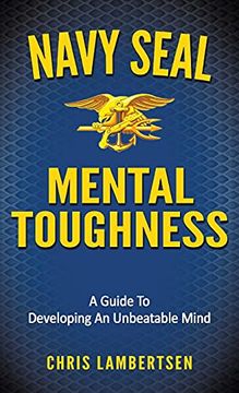 portada Navy Seal Mental Toughness: A Guide to Developing an Unbeatable Mind (Special Operations) (in English)