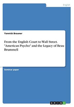 portada From the English Court to Wall Street. "American Psycho" and the Legacy of Beau Brummell