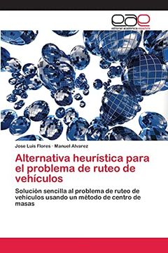 portada Alternativa Heurística Para el Problema de Ruteo de Vehículos (in Spanish)