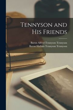 portada Tennyson and His Friends [microform]