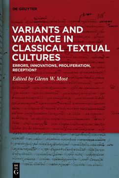 portada Variants and Variance in Classical Textual Cultures: Errors, Innovations, Proliferation, Reception? (in English)