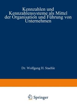 portada Kennzahlen und Kennzahlensysteme als Mittel der Organisation und Führung von Unternehmen (German Edition)
