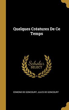 portada Quelques Créatures de ce Temps (en Francés)