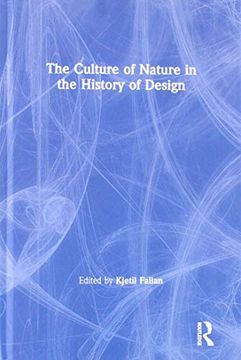 portada The Culture of Nature in the History of Design (en Inglés)