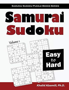 portada Samurai Sudoku: 500 Easy to Hard Sudoku Puzzles Overlapping into 100 Samurai Style (en Inglés)